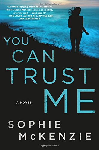 You Can Trust Me: A Novel