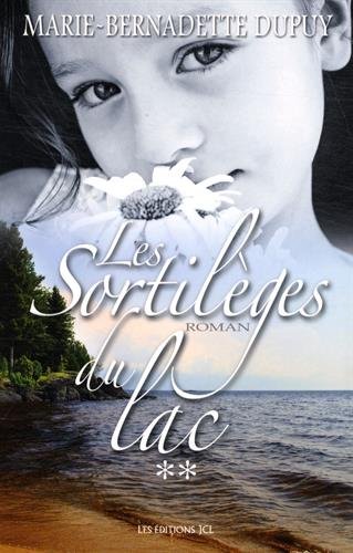 [Le scandale des eaux folles]: [02]: Les sortileges du lac