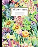 Dot grid Notebook: Dotted Paper Journal: Hand Drawn Watercolor Blooming Cactus for Graphing Pad, Design Book, Work Book, Planner, Dotted Notebook, Bullet Journal, Sketch Book, Math Book by Latte Notebooks