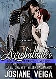 Arrebatador (Duologia Destinados Livro 2) (Portuguese Edition)