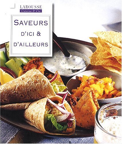 Saveurs d'ici et d'ailleurs by Janine Ratcliffe