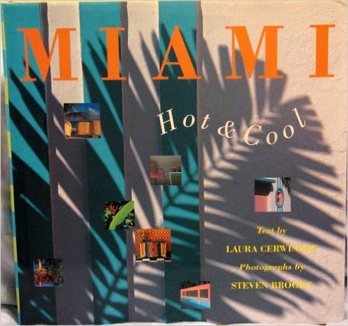 Miami: Hot And Cool by 