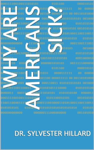 Why Are Americans Sick?