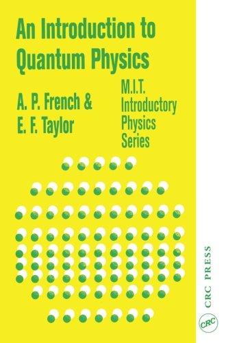An Introduction to Quantum Physics (Mit Introductory Physics Series)