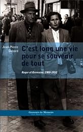 C'est long une vie pour se souvenir de tout