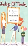 Julep O' Toole: Confessions of a Middle Child