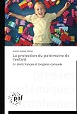 La protection du patrimoine de l'enfant: En droits français et congolais comparés (Omn.Pres.Franc.) (French Edition) by