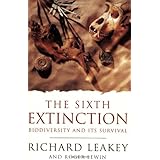 The Sixth Extinction : Biodiversity and Its Survival