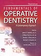 Fundamentals of Operative Dentistry: A Contemporary Approach