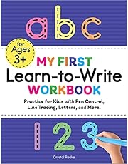 My First Learn to Write Workbook: Practice for Kids with Pen Control, Line Tracing, Letters, and More!