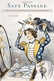 Book cover for Safe Passage: The Transition from British to American Hegemony