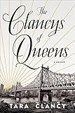 The Clancys of Queens: A Memoir by 