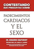 Image de Contestando Sus Preguntas Sobre Padecimientos Cardiacos y El Sexo (Spanish Edition)