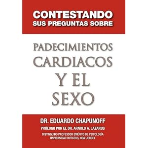Contestando Sus Preguntas Sobre Padecimientos Cardiacos y El Sexo (Spanish Edition)