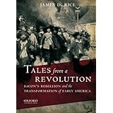 Tales from a Revolution: Bacon's Rebellion and the Transformation of Early America (New Narratives in American History)