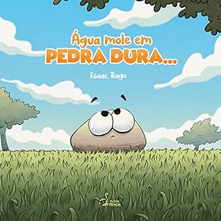 Livro Água mole em pedra dura...