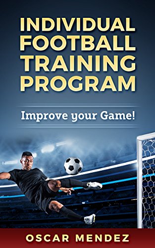 Individual Football Training Program: Improve your Game!