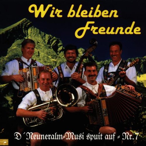 Wir Bleiben Freunde : Neuneralm Musi: Amazon.fr: Musique