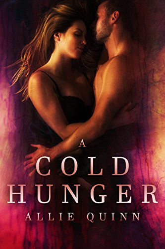 A Cold Hunger by [Quinn, Allie]