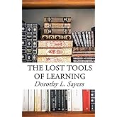 The Lost Tools of Learning: Symposium on Education