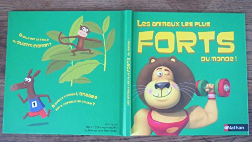 Les animaux les plus FORTS du monde - Livre -