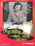 Degunking Your Email, Spam, and Viruses by Jeff Duntemann