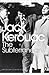 The Subterraneans (Penguin Modern Classics) ~ Jack Kerouac