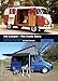 VW Camper - The Inside Story: A Guide to VW Camping Conversions and Interiors 1951-2012
