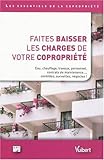 Faites baisser les charges de votre copropriété (Arc vuibert) by 