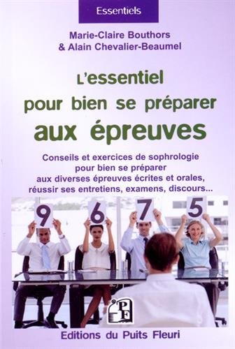L' essentiel pour bien se préparer aux épreuves