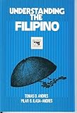Understanding the Filipino, Andres, Tomas D. and Ilada-Andres, Pilar B., 9711003376
