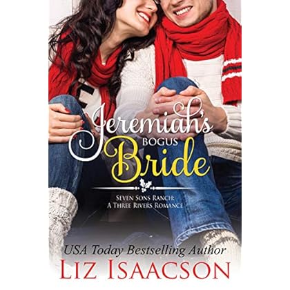 Jeremiah's Bogus Bride: Christmas Brides for Billionaire Brothers (Seven Sons Ranch in Three Rivers Romance Book 4)
