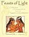 Feasts of Light: Celebrations for the Seasons of Life based on the Egyptian Goddess Mysteries by 