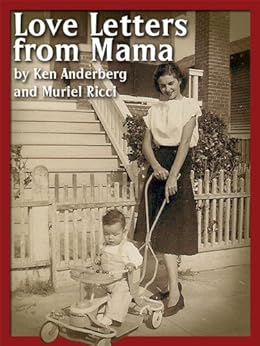 Love Letters from Mama by [Anderberg, Ken, Ricci Mann, Muriel]