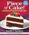 Piece of Cake!: One-Bowl, No-Fuss, From-Scratch Cakes
