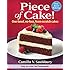 Piece of Cake!: One-Bowl, No-Fuss, From-Scratch Cakes