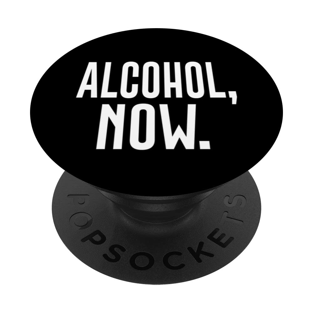 ALCOHOL NOW PopSockets Swappable PopGrip