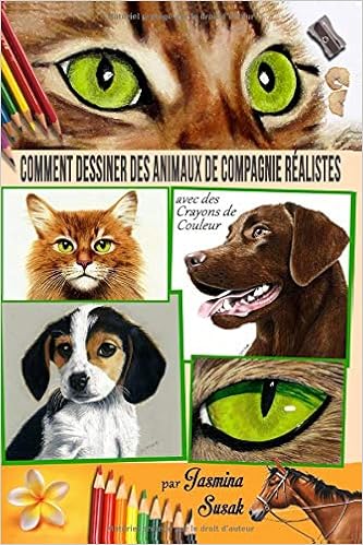 Comment Dessiner Des Animaux De Compagnie Réalistes Avec