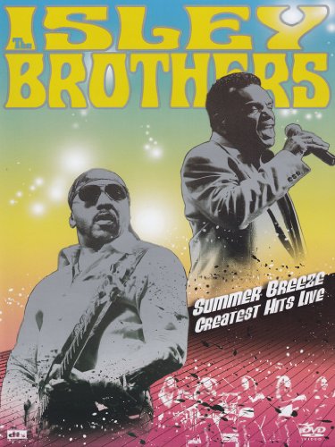 The Isley Brothers - Summer Breeze, Greatest Hits Live
