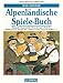 Das grosse Alpenl?ndische Spiele-Buch
