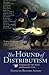 The Hound of Distributism: A Solution for Our Social and Economic Crisis by Richard Aleman