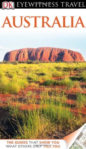 DK Eyewitness Travel Guide: Australia by Collectif (2012-04-02) by (Paperback)