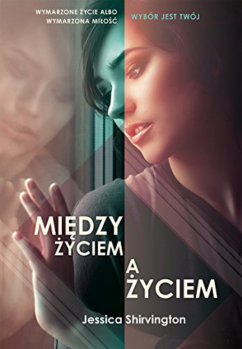 Miedzy zyciem a zyciem
