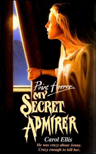My Secret Admirer Point Horror Ellis Carol 9780590765220 Amazon Com Books