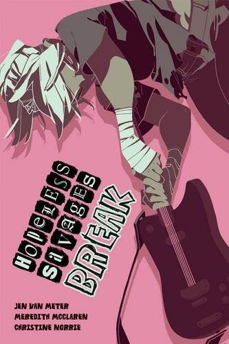 Hopeless Savages: Break (Hopeless Savages Tp)