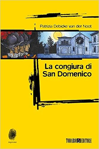 Patrizia Debicke Van Der Noot - La congiura di San Domenico (2016)