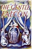 The Gentle Falcon