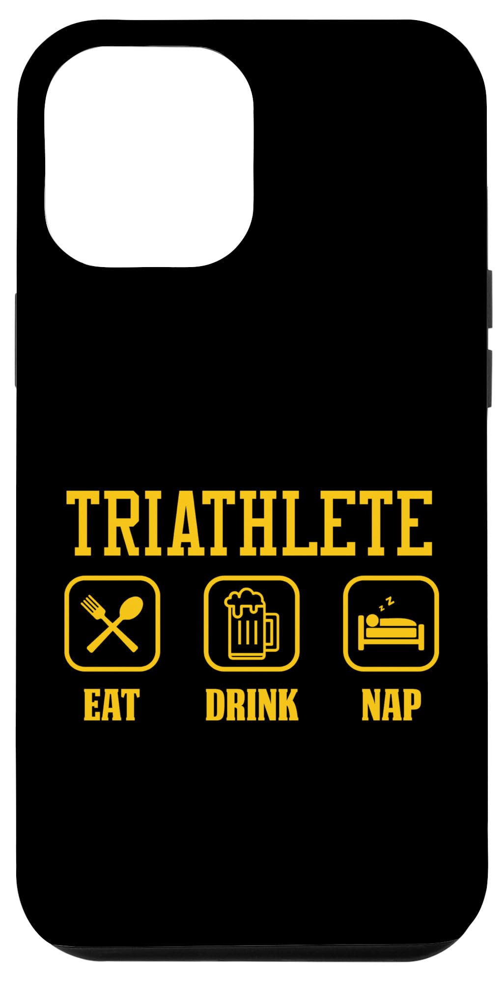 iPhone 15 Plus Sarcastic Triathlete Joke Eat Drink Nap Case