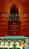 Bhagavad Gita: The Beloved Lord's Secret Love Song