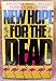 New Hope for the Dead